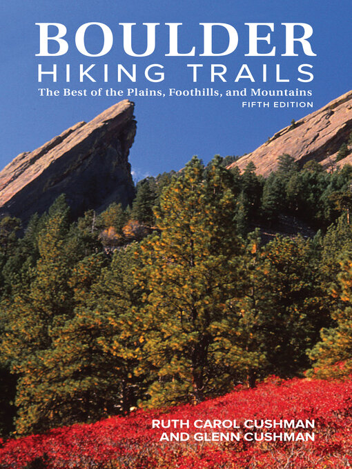 Title details for Boulder Hiking Trails by Ruth Carol Cushman - Available